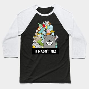 Dog says - It wasn't me! Baseball T-Shirt